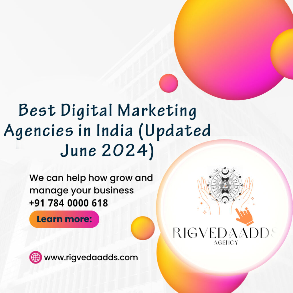 Best Digital Marketing Agencies in India (Updated June 2024)